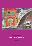 Norman Wisslicen: Maxe Geschichten Band 2 