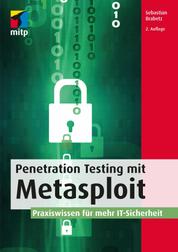 Penetration Testing mit Metasploit - Praxiswissen für mehr IT-Sicherheit
