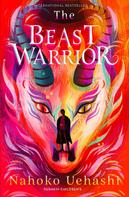 Nahoko Uehashi: The Beast Warrior 