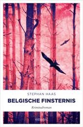 Belgische Finsternis - Kriminalroman