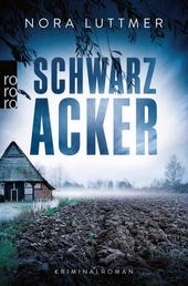 Schwarzacker - Kriminalroman