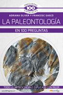 Adriana Oliver Pérez: La paleontología en 100 preguntas 