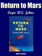 Capt. W.E. Johns: Return to Mars 