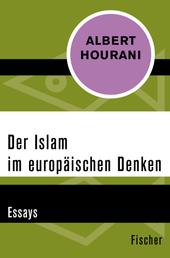 Der Islam im europäischen Denken - Essays