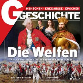 G/GESCHICHTE - Die Welfen - Wie aus deutschen Fürsten englische Könige wurden