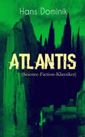 Hans Dominik: Atlantis (Science-Fiction-Klassiker) ★★★