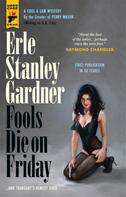 Erle Stanley Gardner: Fools Die On Friday ★★