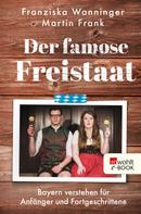 Martin Frank: Der famose Freistaat ★★★★★