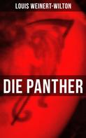 Louis Weinert-Wilton: Die Panther 