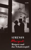Georges Simenon: Maigret und das Schattenspiel ★★★★★