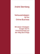 André Sternberg: Verkausstrategien für Ihr Online-Business 