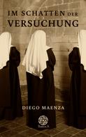 Diego Maenza: Im Schatten der Versuchung 