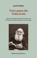 Leo Tolstoi: Texte gegen die Todesstrafe 