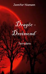 Dragôc - Dreimond - Terradora