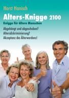 Horst Hanisch: Alters-Knigge 2100 
