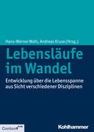 Andreas Kruse: Lebensläufe im Wandel 