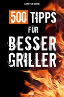Carsten Bothe: 500 Tipps für Bessergriller ★★★★