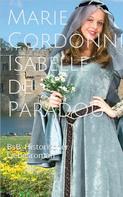 Marie Cordonnier: Isabelle de Paradou ★★★★★