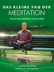 Das kleine FAQ der Meditation - Was du über Meditation wissen solltest