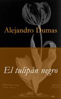 Alejandro Dumas: El tulipán negro 