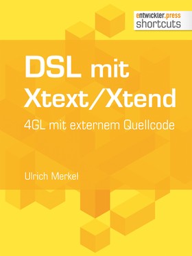 DSL mit Xtext/Xtend. 4GL mit externem Quellcode