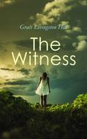 Grace Livingston Hill: The Witness 