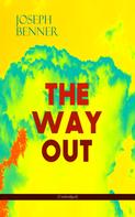 Joseph Benner: THE WAY OUT (Unabridged) 