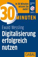 Ewald Wessling: 30 Minuten Digitalisierung erfolgreich nutzen ★★★★