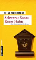 Helge Weichmann: Schwarze Sonne Roter Hahn ★★★★
