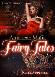 American Mafia FairyTales: Rotkäppchen