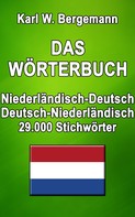 Karl W. Bergemann: Das Wörterbuch Niederländisch-Deutsch / Deutsch-Niederländisch 