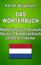 Das Wörterbuch Niederländisch-Deutsch / Deutsch-Niederländisch - 29.000 Stichwörter
