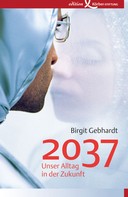 Birgit Gebhardt: 2037 