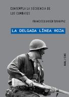Francisco Javier Tovar Paz: 'La delgada línea roja' de Terence Malick 
