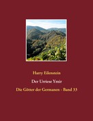 Harry Eilenstein: Der Urriese Ymir 