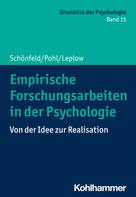 Robby Schönfeld: Empirische Forschungsarbeiten in der Psychologie 