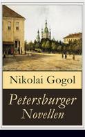 Nikolai Gogol: Petersburger Novellen 