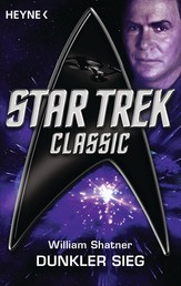 Star Trek - Classic: Dunkler Sieg - Roman