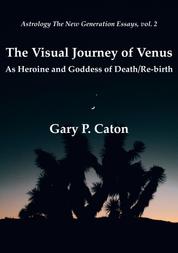 The Visual Journey of Venus - As Heroine and Goddess of Death/Re-birth