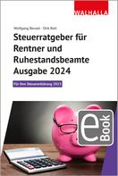 Wolfgang Benzel: Steuerratgeber für Rentner und Ruhestandsbeamte - Ausgabe 2024 