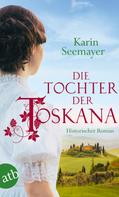 Karin Seemayer: Die Tochter der Toskana ★★★★