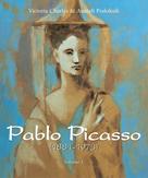 Victoria Charles: Pablo Picasso (1881-1973) - Volume 1 