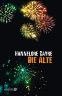 Hannelore Cayre: Die Alte ★★★★