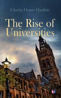 Charles Homer Haskins: The Rise of Universities 