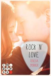 Rock'n'Love (Die Rockstars-Serie) - Rockstar-Liebesroman zwischen Rocksongs, Reichtum und Romantik