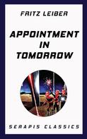 Fritz Leiber: Appointment in Tomorrow 