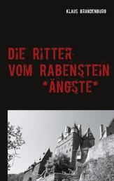 Die Ritter vom Rabenstein - Ängste