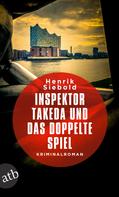 Henrik Siebold: Inspektor Takeda und das doppelte Spiel ★★★★