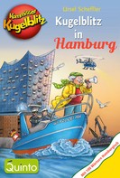 Ursel Scheffler: Kommissar Kugelblitz - Kugelblitz in Hamburg ★★★★
