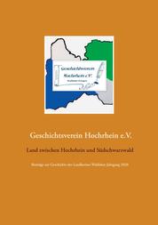 Land zwischen Hochrhein und Südschwarzwald - Beiträge zur Geschichte des Landkreises Waldshut Jahrgang 2020